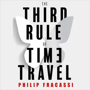 The Third Rule of Time Travel [Audiobook]