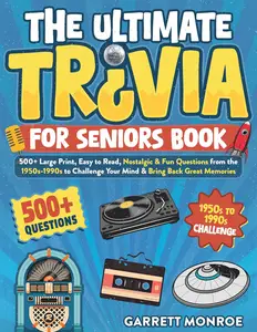 The Ultimate Trivia for Seniors Book