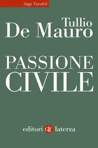 Passione civile - Tullio De Mauro