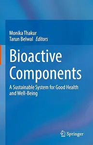 Bioactive Components: A Sustainable System for Good Health and Well-Being