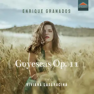 Viviana Lasaracina - Granados: Goyescas Op. 11 (2021) [Official Digital Download 24/96]