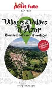 Villages et vallées d'azur 2024-2025 Petit Futé - Dominique Auzias, Jean-Paul Labourdette