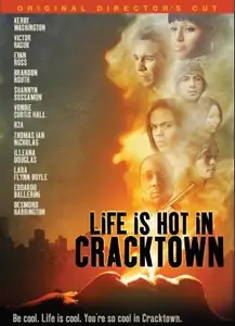 Life Is Hot in Cracktown (2009) [Director's Cut]