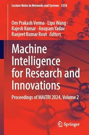 Machine Intelligence for Research and Innovations, Volume 2