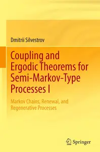 Coupling and Ergodic Theorems for Semi-Markov-Type Processes I: Markov Chains, Renewal, and Regenerative Processes