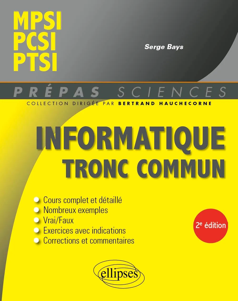 Serge Bays, "Informatique tronc commun : MPSI, PCSI, PTSI"