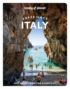 Lonely Planet Experience Italy, 2nd Edition