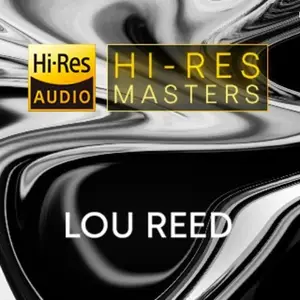 Lou Reed - Playlist: Hi-Res Masters (2023) [Official Digital Download 24/96-192]