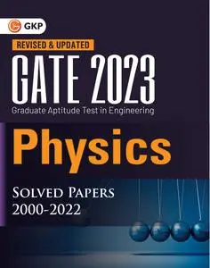 GATE 2023: Physics – Solved Papers (2000-2022)