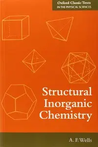 Structural Inorganic Chemistry by Alexander Frank Wells