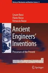 Ancient Engineers' Inventions: Precursors of the Present (repost)