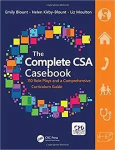 The Complete CSA Casebook: 110 Role Plays and a Comprehensive Curriculum Guide
