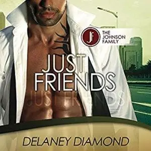 «Just Friends» by Delaney Diamond