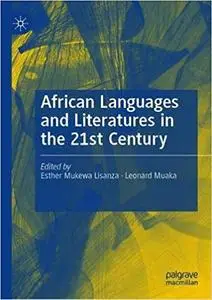 African Languages and Literatures in the 21st Century