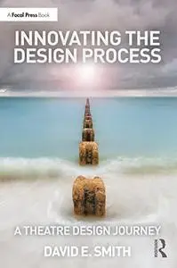 Innovating the Design Process: A Theatre Design Journey