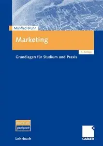 Marketing: Grundlagen für Studium und Praxis