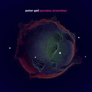 Peter Gall - Paradox Dreambox (2018)