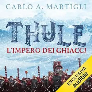 «Thule» by Carlo A. Martigli