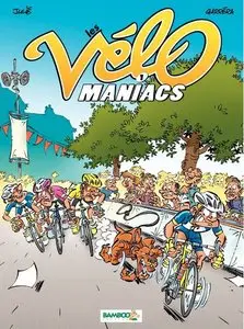 Les Velo Maniacs - Tomes 1 à 10