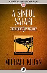 «A Sinful Safari» by Michael Kilian