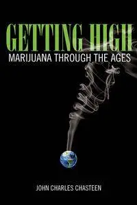 Getting High: Marijuana through the Ages