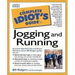 The Complete Idiot's Guide to Jogging and Running