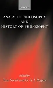 Analytic Philosophy and History of Philosophy (Mind Association Occasional)
