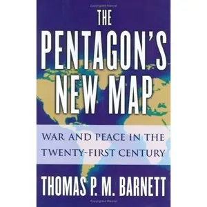 The Pentagon's New Map: War and Peace in the Twenty-First Century (Repost)