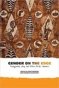 Gender on the Edge: Transgender, Gay, and Other Pacific Islanders