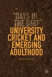 University Cricket and Emerging Adulthood: "Days in the Dirt"