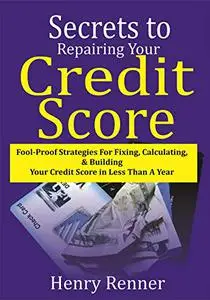 Secrets to Repairing Your Credit Score