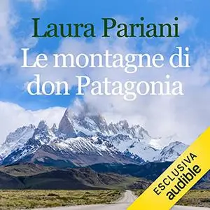 «Le montagne di don Patagonia» by Laura Pariani