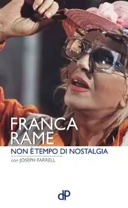 Franca Rame, Joseph Farrell - Non è tempo di nostalgia