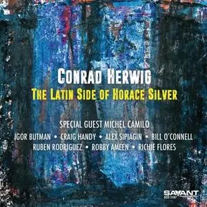 Conrad Herwig - The Latin Side of Horace Silver (2020) [Official Digital Download]