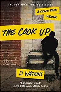 The Cook Up: A Crack Rock Memoir (Repost)