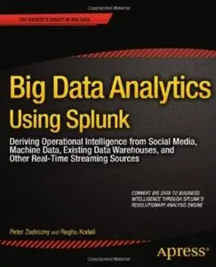 Big Data Analytics Using Splunk (Repost)