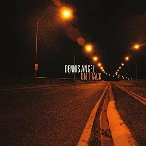 Dennis Angel - On Track (2014)