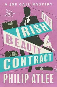 «The Irish Beauty Contract» by Philip Atlee