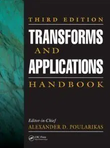 Transforms and Applications Handbook, Third Edition (Repost)