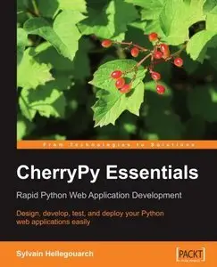 CherryPy Essentials: Rapid Python Web Application Development (Repost)