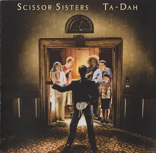 Scissor Sisters - Ta - Dah [2CD Deluxe Edition] (2006) "Reload"