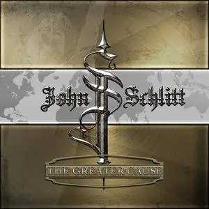 John Schlitt - The Greater Cause (2012) [Official Web-Release]