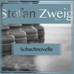 «Schachnovelle» by Stefan Zweig