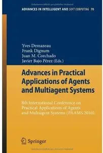 Advances in Practical Applications of Agents and Multiagent Systems [Repost]