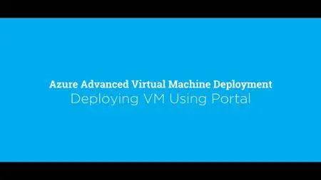 Azure Advanced Virtual Machine Deployment
