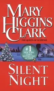 «Silent Night» by Mary Higgins Clark