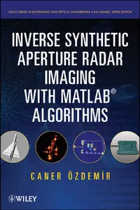 Inverse Synthetic Aperture Radar Imaging With MATLAB Algorithms (repost)