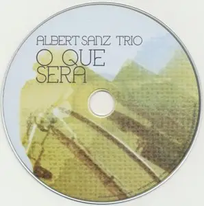 Albert Sanz / Javier Colina / Al Foster - O Que Sera (2012) {Karonte}