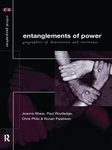 Entanglements of Power: Geographies of Domination/Resistance (repost)