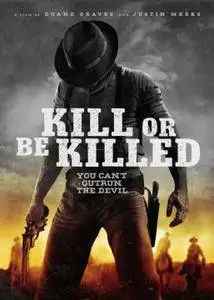 Kill or Be Killed (2015)